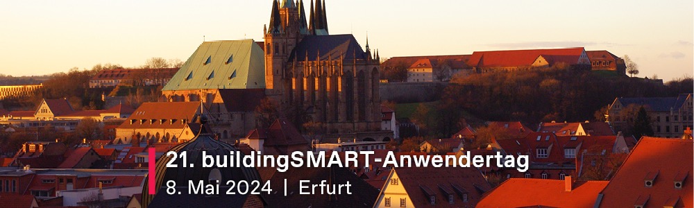 buildingSMART-Anwendertag, 8. Mai 2024, in Erfurt. Am 7. Mai 2025 ehren wir abends die BIM Champions 2024